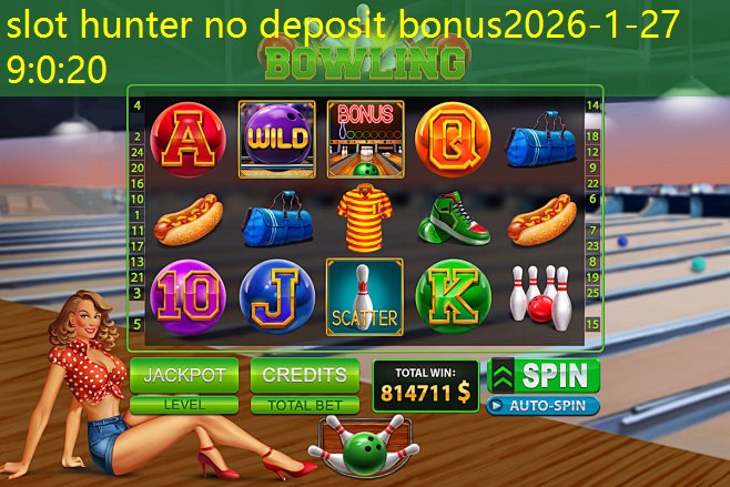 slot hunter no deposit bonus slot hunter no deposit bonus
