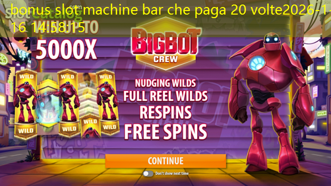 bonus slot machine bar che paga 20 volte