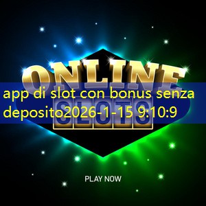 app di slot con bonus senza deposito